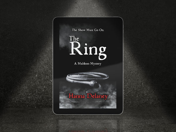 Cover of The Ring by Hanna Delaney, a Victorian Gothic crime novel set in Liverpool featuring a mysterious circus and a dark death.