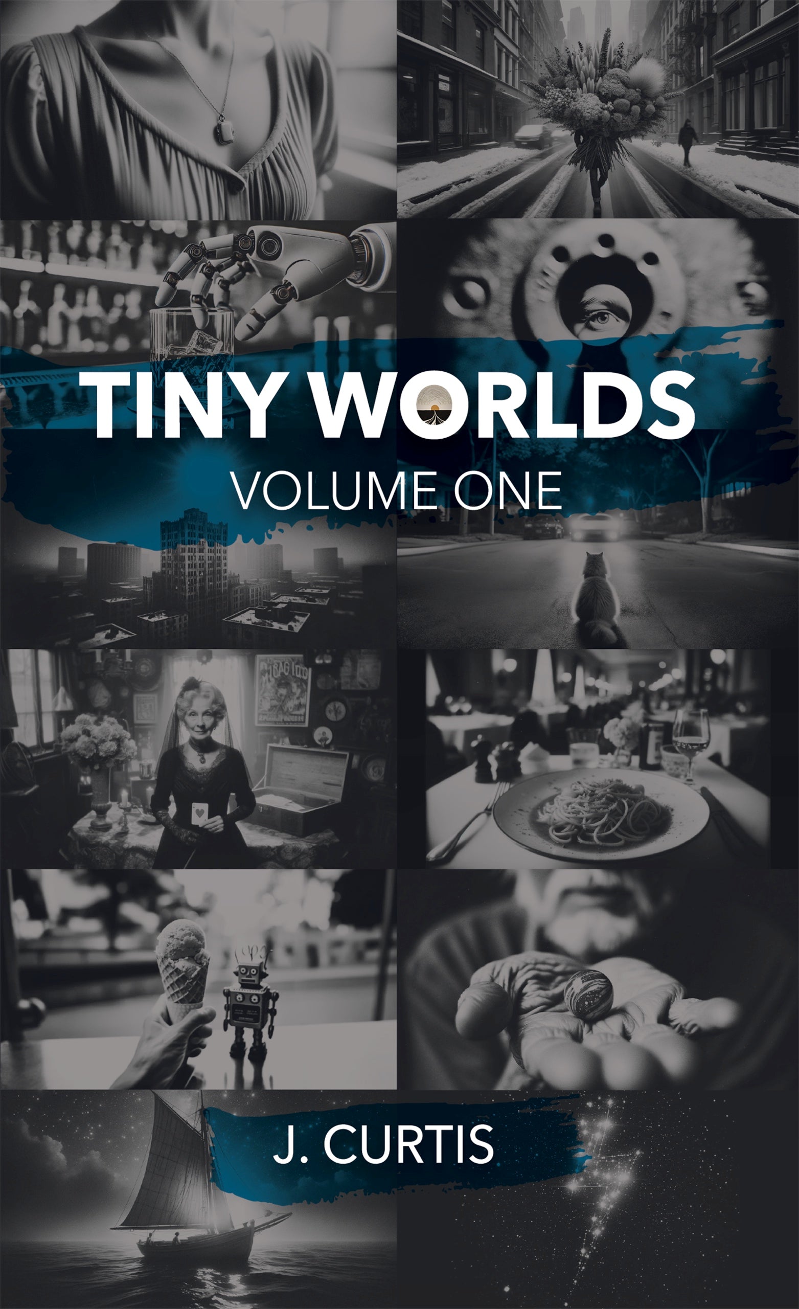 Collage of images with text 'Tiny Worlds Volume One' by J. Curtis. From Tiny worlds Publishing.