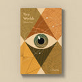 Book cover of 'Tiny Worlds Volume Two' by J. Curtis with geometric design and eye illustration on a beige background